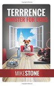 Terrrence Minister For Dogs (The Dog Prime Minister Series Book 2)