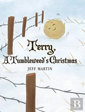 Terry, A Tumbleweed'S Christmas