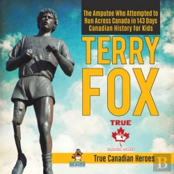 Bertrand.pt - Terry Fox - The Amputee Who Attempted To Run Across Canada In 143 Days Canadian History For Kids True Canadian Heroes