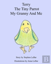 Terry The Tiny Parrot My Granny And Me
