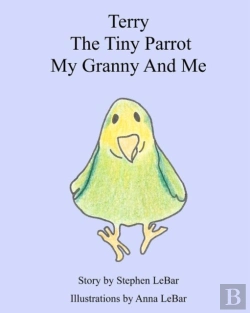 Bertrand.pt - Terry The Tiny Parrot My Granny And Me