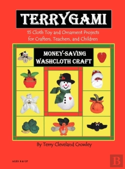 Bertrand.pt - Terrygami, 15 Cloth Toy And Ornament Projects For Crafters, Teachers And Children