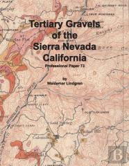 Tertiary Gravels Of The Sierra Nevada California