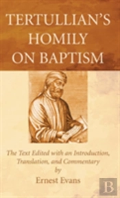 Tertullian'S Homily On Baptism