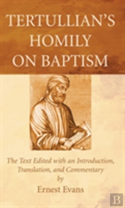 Bertrand.pt - Tertullian'S Homily On Baptism