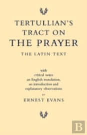 Tertullian'S Tract On The Prayer