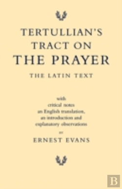 Bertrand.pt - Tertullian'S Tract On The Prayer