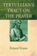Tertullian'S Tract On The Prayer