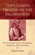 Tertullian'S Treatise On The Incarnation