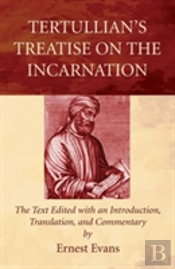 Tertullian'S Treatise On The Incarnation