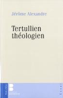 Tertullien Théologien ; La Foi, Le Réel, La Chair