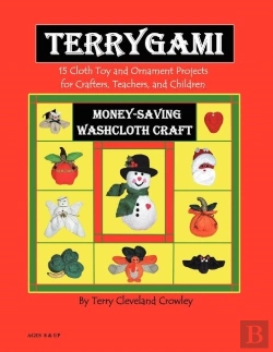 Bertrand.pt - Terygami, 15 Cloth Toy And Ornament Projects For Crafters, Teachers, And Children