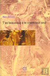 T'Es Beaucoup A Te Croire Tout Seul