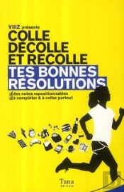 Tes Bonnes Résolutions ; Colle, Décolle & Recolle