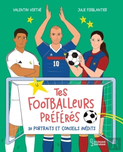 Bertrand.pt - Tes Footballeurs Préférés : 20 Portraits Et Conseils Inédits