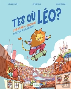 Bertrand.pt - T'Es Où Léo ? Cherche Et Trouve De Lyon À Lugdunum