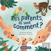 Tes Parents, Ils Sont Comment ?