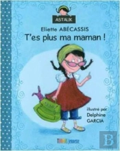 T'Es Plus Ma Maman !
