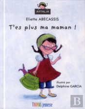 T'Es Plus Ma Maman !