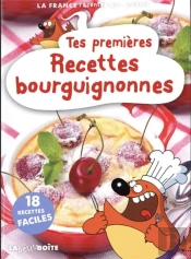 Tes Premières Recettes Bourguignonnes