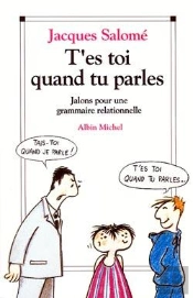 T'Es Toi Quand Tu Parles