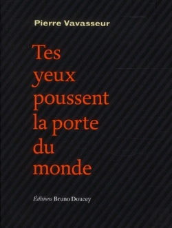 Bertrand.pt - Tes Yeux Poussent La Porte Du Monde