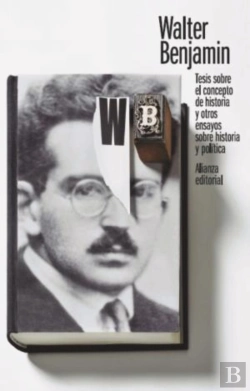 Bertrand.pt - Tesis Sobre El Concepto De Historia Y Otros Ensayos Sobre Historia Y Política