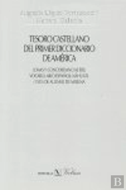 Bertrand.pt - Tesoro Castellano Del Primer Diccionario De América