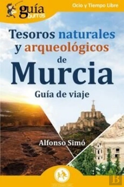Bertrand.pt - Tesoros Naturales Y Arqueologicos De Murcia