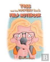 Tess And The Mystery Rock Field Notebook