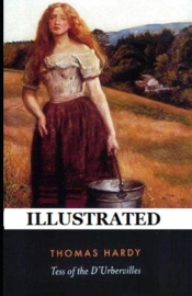 Tess Of The D'Urbervilles  Illustrated