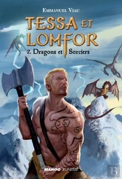 Bertrand.pt - Tessa Et Lomfor T.2 ; Dragons Et Sorciers