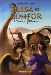Tessa Et Lomfor T.3 ; Trolls Et Pieuvres