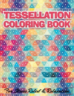 Bertrand.pt - Tessellation Coloring Book For Stress Relief & Relaxation