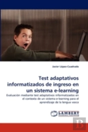 Test Adaptativos Informatizados De Ingreso En Un Sistema E-Learning
