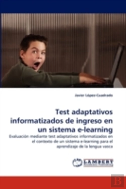 Bertrand.pt - Test Adaptativos Informatizados De Ingreso En Un Sistema E-Learning