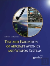 Test And Evaluation Of Aircraft Avionics And Weapon Systems
