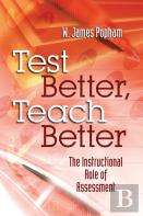 Test Better, Teach Better