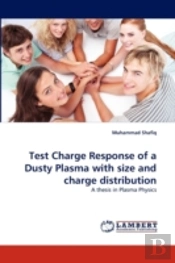 Test Charge Response Of A Dusty Plasma With Size And Charge Distribution