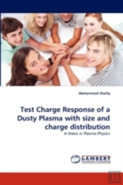 Bertrand.pt - Test Charge Response Of A Dusty Plasma With Size And Charge Distribution