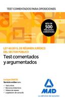 Test Comentados Para Oposiciones De La Ley 40/2015, De Régimen Jurídico Del Sector Público.