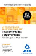 Test Comentados Para Oposiciones De La Ley Del Estatuto Básico Del Empleado Público -Ebep- (Real Dec