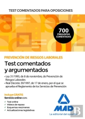 Test Comentados Para Oposiciones Sobre Prevención De Riesgos Laborales (Ley 31/1995, De 8 De Noviemb