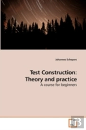 Test Construction: Theory And Practice