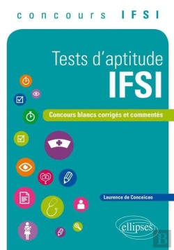 Bertrand.pt - Test D'Aptitude Ifsi ; Concours Blancs Corrigés Et Commentés