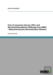 Test Of Economic Literacy (Tel) Und Wirtschaftskundlicher Bildungs-Test (Wbt) - Messinstrumente Okonomischen Wissens