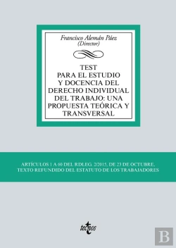 Bertrand.pt - Test Para El Estudio Y Docencia Del Derecho Individual Del Trabajo: Una Propuesta Teórica Y Transversal