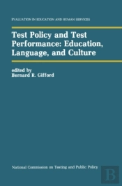 Test Policy And Test Performance: Education, Language, And Culture