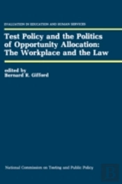 Test Policy And The Politics Of Opportunity Allocation