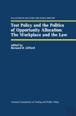 Bertrand.pt - Test Policy And The Politics Of Opportunity Allocation: The Workplace And The Law